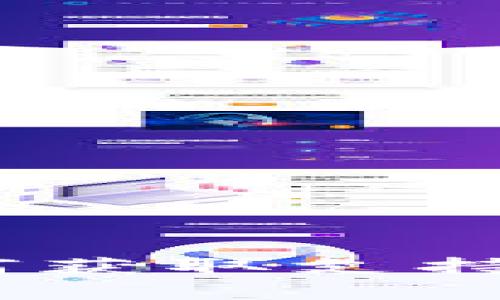 tpWallet电话：如何获取支持与帮助的最佳渠道